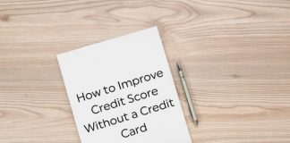 How to Improve Credit Score Without a Credit Card